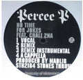 Percee P: No Time for Jokes - 12-INCH SINGLE