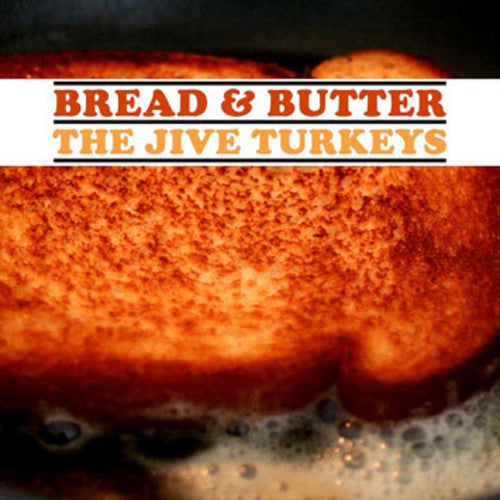The Jive Turkeys: Bread & Butter - CD