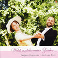 Tatjana Dravenau: What Unknown Magic  ( CD )