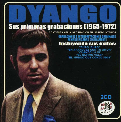 Dyango: Sus Primeras Grabaciones (1965-1972) - CD