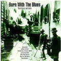 Various Artists: Born with the Blues  ( CD )