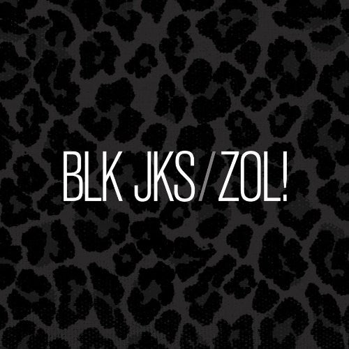 BLK JKS: ZOL!  ( CD )