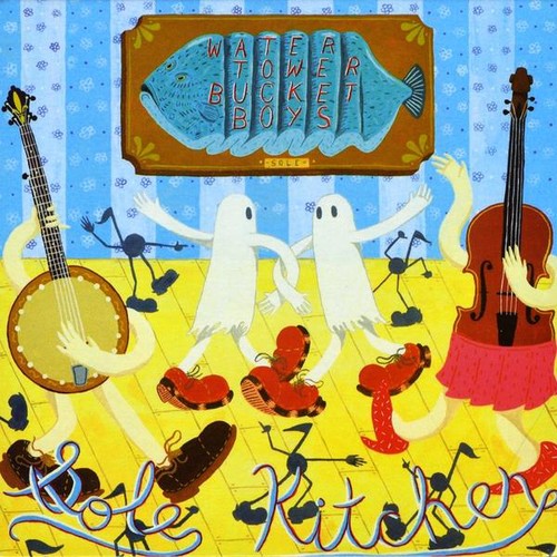Water Tower Bucket Boys: Sole Kitchen  ( CD )