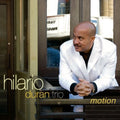 Hilario Duran Trio: Motion - CD