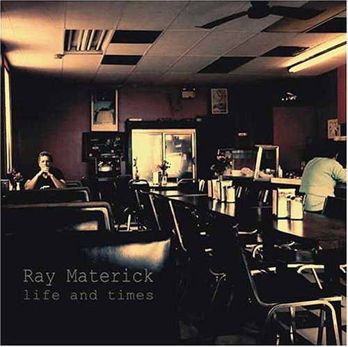 Ray Materick: Life and Times  ( CD )