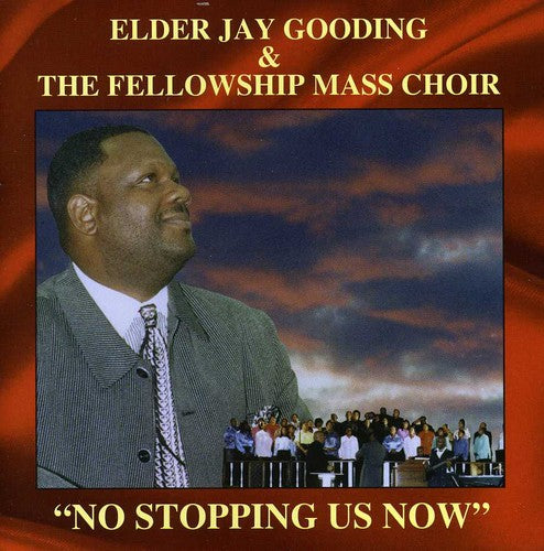 Elder Jay Gooding: No Stopping Us Now  ( CD )
