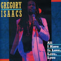 Gregory Isaacs: All I Have Is Love - CD