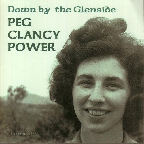 Peg Power Clancy: Down By the Glenside  ( CD )