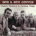 Bob & Ron Copper: English Shepherd and Farming Songs  ( CD )