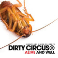 Dirty Circus: Alive & Well  ( CD )
