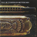 Paul Butterfield: Better Days  ( CD )