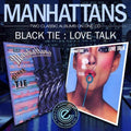 The Manhattans: Black Tie / Love Talk - CD
