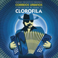 Clorofila: Corridos Urbanos - CD