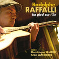 Rodolphe Raffalli: Un Pied Su Lile - CD