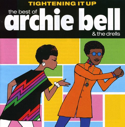 Archie Bell & Drells: Tightening Up: Best of - CD