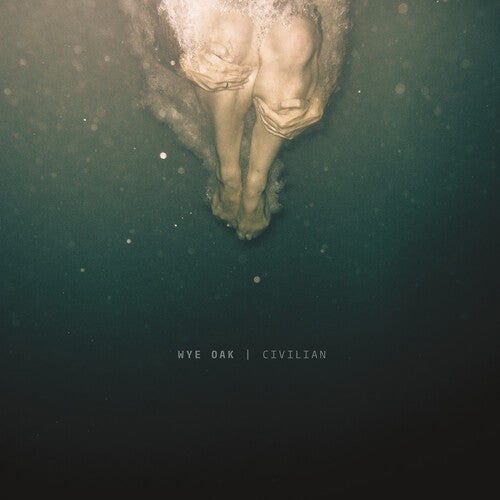 Wye Oak: Civilian - Vinyl