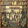 Whiskey Myers: Firewater  ( CD )