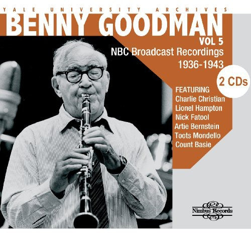 Benny Goodman: Yale University Archives, Vol. 5 - CD