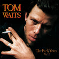 Tom Waits: The Early Years, Vol. 2 - VINYL
