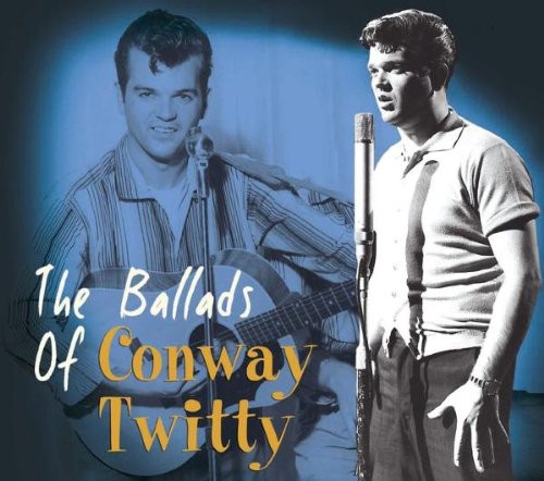 Conway Twitty: Ballads of Conway Twitty  ( CD )