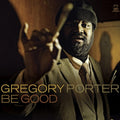 Gregory Porter: Be Good - CD