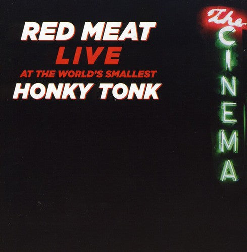 Red Meat: Live at the World's Smallest Honky Tonk  ( CD )