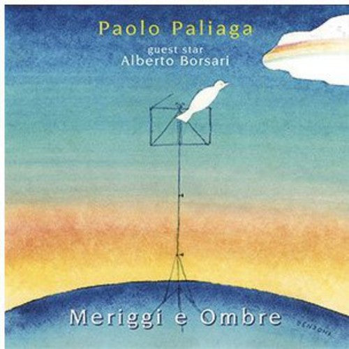 Paolo Paliaga: Meriggi E Ombre - CD