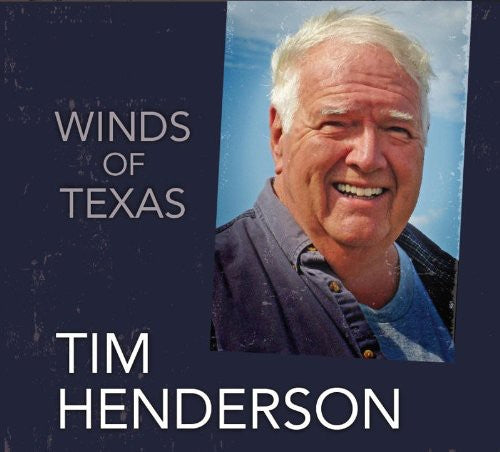 Tim Henderson: Wind of Texas  ( CD )