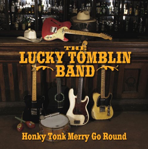 Lucky Tomblin Band: Honky Tonk Merry Go Round  ( CD )