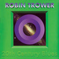 Robin Trower: 20th Century Blues - CD