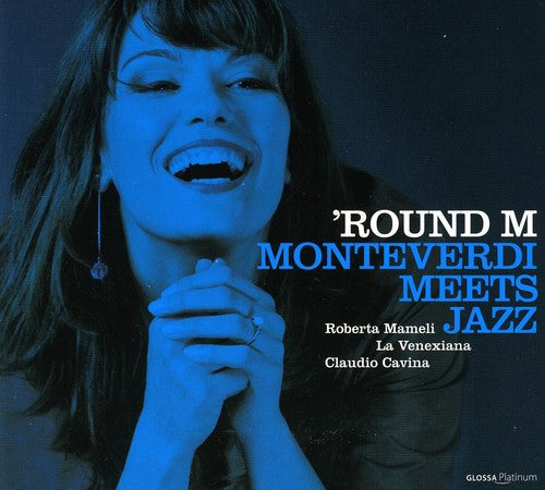 Roberta Mameli: Round M: Monteverdi Meets Jazz  ( CD )