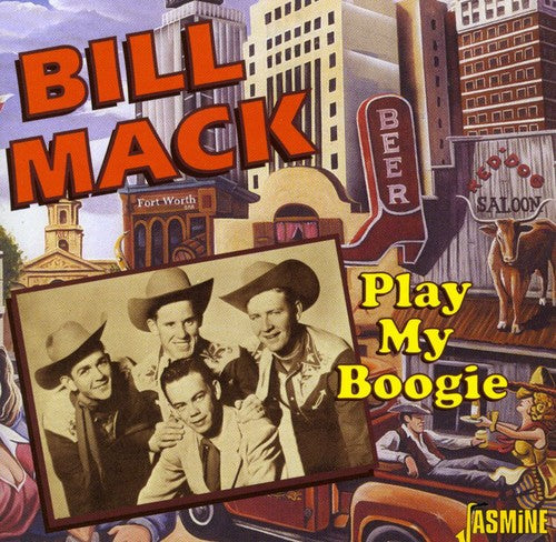 Bill Mack: Play My Boogie  ( CD )