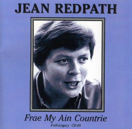 Jean Redpath: Frae My Ain Countrie  ( CD )