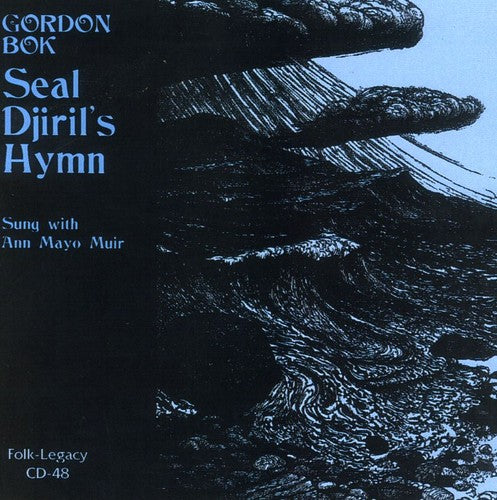 Gordon Bok: Seal Djirils Hymn  ( CD )
