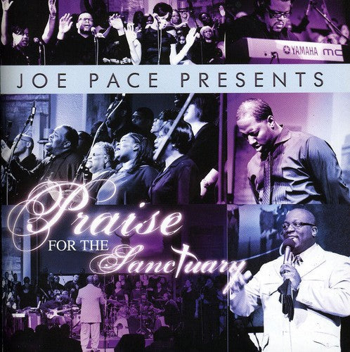 Joe Pace: Joe Pace Presents: Praise for the Sanctuary  ( CD )