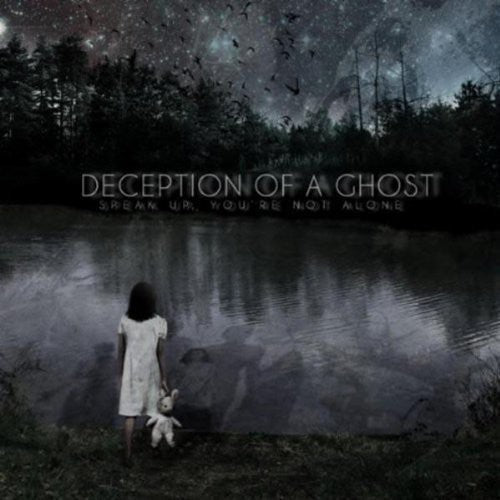 Decption of a Ghost: Speak Up You're Not Alone - CD