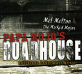 Mel Menton & the Wicked Mojos: Papa Mojos Roadhouse  ( CD )