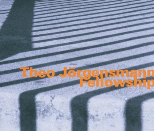 Theo Jorgensmann: Fellowship - CD