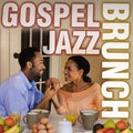 Gospel Jazz Brunch: Gospel Jazz Brunch  ( CD )