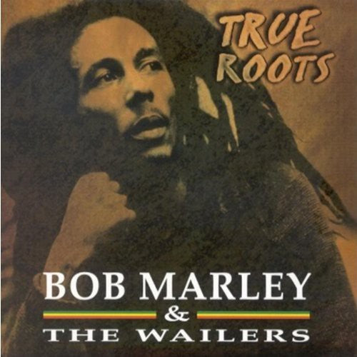 Bob Marley & the Wailers: True Roots - CD