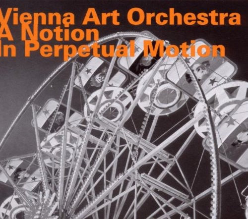 Vienna Art Orchestra: Notion in Perpetual Motion - CD