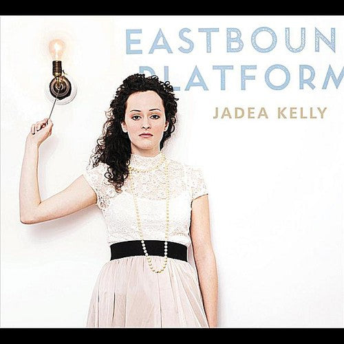 Jadea Kelly: Eastbound Platform  ( CD )