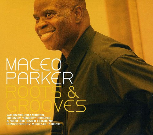 Maceo Parker: Roots & Grooves - CD