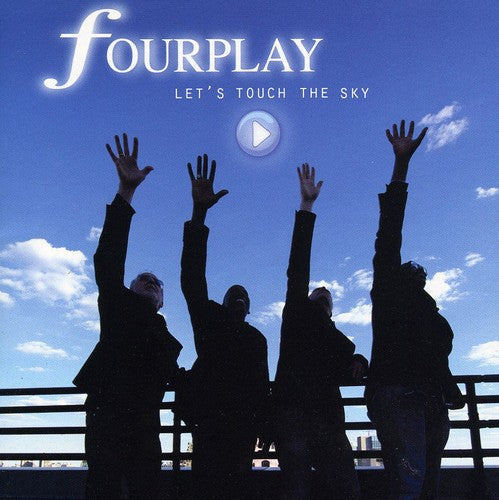 Fourplay: Let's Touch the Sky - CD