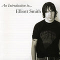 Elliott Smith: An Introduction To Elliott Smith - CD
