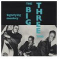 The Big Three Trio: Signifying Monkey - Vinyl