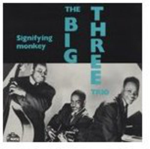 The Big Three Trio: Signifying Monkey - Vinyl