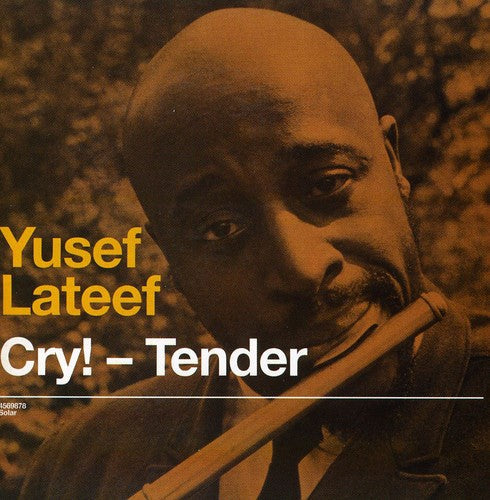 Yusef Lateef: Cry Tender / Lost in Sound - CD
