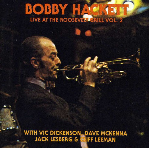 Bobby Hackett: Live At The Roosevelt Grill, Vol.2 - CD