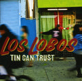 Los Lobos: Tin Can Trust - CD